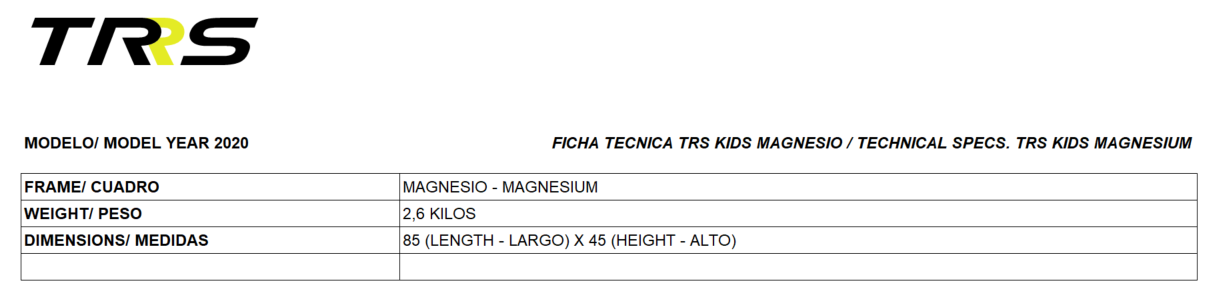 TECHNICAL SPECS. TRS KIDS MAGNESIUM